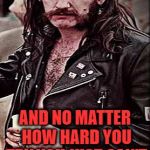 i really don't know how i found so many idiots | HAVE YOU EVER THOUGHT ABOUT ALL THE PEOPLE YOU KNOW.. AND NO MATTER HOW HARD YOU TRY YOU JUST CAN'T FIGURE OUT.. HOW YOU FOUND SO MANY STUPID PETTY PEOPLE | image tagged in progessively pissed lemmy | made w/ Imgflip meme maker