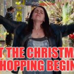 Fireworks | LET THE CHRISTMAS SHOPPING BEGIN!! | image tagged in fireworks | made w/ Imgflip meme maker