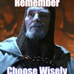 PSA | Remember; Choose Wisely | image tagged in you must choose,election,vote,hillary clinton,nevertrump | made w/ Imgflip meme maker