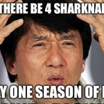 Mind blown | HOW CAN THERE BE 4 SHARKNADO MOVIES; AND ONLY ONE SEASON OF FIREFLY? | image tagged in mind blown | made w/ Imgflip meme maker