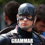 Language! | GRAMMAR | image tagged in language | made w/ Imgflip meme maker
