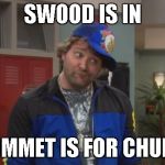 Jontron is Swood | SWOOD IS IN; GROMMET IS FOR CHUMPS | image tagged in jontron,x is in y is for chumps | made w/ Imgflip meme maker