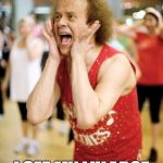 Richard Simmons | MY FACE WHEN; I SEE MY LULAROE UNICORN | image tagged in richard simmons | made w/ Imgflip meme maker