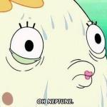 Oh Neptune
