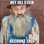 Popcorn | HEY JILL STEIN; RECOUNT THIS | image tagged in popcorn | made w/ Imgflip meme maker