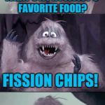 Bumble's Joke | WHAT'S A PHYSICIST'S FAVORITE FOOD? FISSION CHIPS! | image tagged in bumble's joke | made w/ Imgflip meme maker