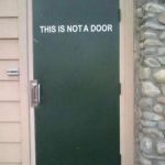 It'd likely confuse people. | I SHOULD PAINT THIS; ON THE SIDE OF MY HOUSE. | image tagged in confused door | made w/ Imgflip meme maker