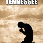So much devastation. This could be any of our hometowns without warning at anytime.  | PRAYERS FOR TENNESSEE | image tagged in morning prayer,memes | made w/ Imgflip meme maker