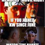 Karate Kid Pokémon | KARATE WORLD "NEW MEMBERS" MOVIE NIGHT; IF YOU JOINED KW SINCE JUNE; WATCH "THE KARATE KID" DECEMBER 16TH 8PM | image tagged in karate kid pokmon | made w/ Imgflip meme maker