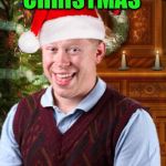 Countdown to Christmas: the Bad Luck Brian edition. Thanks to DashHopes for the inspiration! | 22 DAYS UNTIL CHRISTMAS; GETS HIT BY A CAR | image tagged in blb christmas,bad luck brian,christmas,memes | made w/ Imgflip meme maker