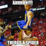 Stephen Curry  | AHHHHH!!!! THERE'S A SPIDER | image tagged in stephen curry,scumbag | made w/ Imgflip meme maker