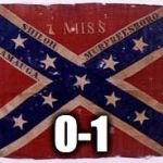 confederate flag | 0-1 | image tagged in confederate flag | made w/ Imgflip meme maker