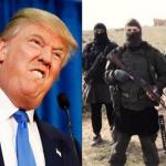 Trump will make ISIS "Was Was"