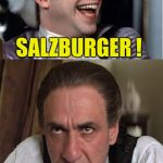 Mozart 225 year death anniversary | WHAT'S MOZARTS FAVORITE SNACK? SALZBURGER ! I'LL BE HERE ALL WEEK, TRY THE VEAL! | image tagged in mozart,memes | made w/ Imgflip meme maker