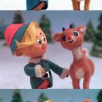 Rudolph and Hermie meme