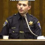 Police Officer Testifying | A HOLE WAS DISCOVERED IN THE WALL SURROUNDING THE NUDIST CAMP; WE ARE LOOKING INTO IT. | image tagged in memes,police officer testifying | made w/ Imgflip meme maker