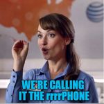 Lily from AT&T  | YES, THE NEW CELL PHONE FOR PIRATES IS COMING OUT TOMORROW; WE'RE CALLING IT THE rrrrPHONE | image tagged in lily from att | made w/ Imgflip meme maker