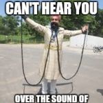 Mustache | I'M SORRY I CAN'T HEAR YOU; OVER THE SOUND OF MY AWESOME MUSTACHE | image tagged in mustache | made w/ Imgflip meme maker