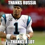 Panthers | THANKS RUSSIA; THANKS A LOT | image tagged in panthers | made w/ Imgflip meme maker