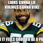 Packers season | LIONS GUNNA LIE; VIKINGS GUNNA VIKE; DAMN IT FEELS GOOD TO BE A PACKER | image tagged in green bay packers,detroit lions,minnesota vikings,playoffs,nfl memes,funny memes | made w/ Imgflip meme maker
