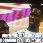 What Do You Mean Stock | WHEN YOU PICK UP YOUR ROOMMATES CRUSTY SOCK | image tagged in what do you mean stock | made w/ Imgflip meme maker