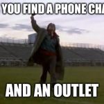 breakfast club fist pump | WHEN YOU FIND A PHONE CHARGER; AND AN OUTLET | image tagged in breakfast club fist pump,first world problems,winning | made w/ Imgflip meme maker