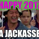 Happy new year! | HAPPY 2017; YA JACKASSES | image tagged in happy gilmore heckler,happy new year,jackass,jackasses | made w/ Imgflip meme maker