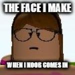 Roblox Funny Face Imgflip - roblox noob funny face