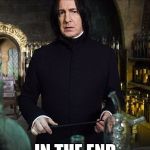 Alan rickman  | DEATH COMES FOR US ALL; IN THE END | image tagged in alan rickman,died in 2016,severus snape,dead celebrities,memes,funny | made w/ Imgflip meme maker