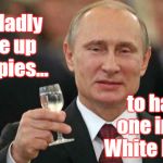 Putin's puppet in D.C. | I'll gladly give up 35 spies... to have one in the White House; clh | image tagged in vladimir putin,donald trump,trump putin,spies,white house | made w/ Imgflip meme maker