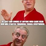 Bad Pun Rodney Dangerfield | MY BROTHER TOOK GOING TO JAIL REALLY BADLY. AFTER THAT WE NEVER PLAYED MONOPOLY AGAIN. HE SPAT AND SWORE AT ANYONE WHO CAME NEAR HIM AND STA | image tagged in bad pun rodney dangerfield | made w/ Imgflip meme maker