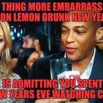 you're watching CNN? | THE ONLY THING MORE EMBARRASSING THAN CNN'S DON LEMON DRUNK NEW YEARS EVE. IS ADMITTING YOU SPENT NEW YEARS EVE WATCHING CNN. | image tagged in cnn don lemon | made w/ Imgflip meme maker