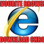 Internet Explorer Meme Generator - Imgflip