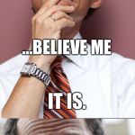Anthony Weiner | DON'T LET ANYONE TELL YOU POLITICS ISN'T A HARD LIFE. ...BELIEVE ME; IT IS. | image tagged in anthony weiner,memes,funny,politics,political,political meme | made w/ Imgflip meme maker