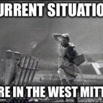 Wizard of Oz Twister | CURRENT SITUATION; HERE IN THE WEST MITTEN | image tagged in wizard of oz twister | made w/ Imgflip meme maker