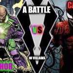 Smash Duel #6! Look 'em up if you don't know their powers. | A BATTLE; CARNAGE; S; V; LEX LUTHOR; OF VILLAINS | image tagged in smash duels,memes | made w/ Imgflip meme maker