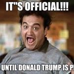 Its Official! Meme Generator - Imgflip