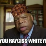 Lewis | YOU RAYCISS WHITEY! | image tagged in lewis,scumbag | made w/ Imgflip meme maker
