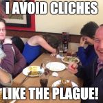And the laughter is contagious.  | I AVOID CLICHES; LIKE THE PLAGUE! | image tagged in dad joke,plague,bacon,cliche,bad pun | made w/ Imgflip meme maker