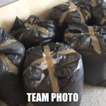 trash bags | DALLAS COWBOYS; TEAM PHOTO | image tagged in trash bags | made w/ Imgflip meme maker