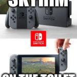 On the toilet | SKYRIM; ON THE TOILET | image tagged in on the toilet | made w/ Imgflip meme maker