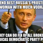 Good Guy Putin Meme Generator - Imgflip