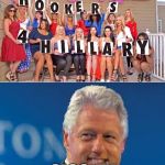 Hookers for Clinton | WELL ALL RIIIGHT; GIGGITY | image tagged in hookers for clinton | made w/ Imgflip meme maker