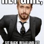 Ryan Gosling Hey Girl  | HEY GIRL, SIT BACK, RELAX AND LET NORWEX CLEAN YOUR HOUSE | image tagged in ryan gosling hey girl | made w/ Imgflip meme maker