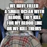 queen | WE HAVE FILLED A SMALL OCEAN WITH BLOOD.  THEY KILL FOR MY BLOOD LINE OR WE KILL THEIRS; STATISM IS THE DARK AGE MADNESS | image tagged in queen | made w/ Imgflip meme maker