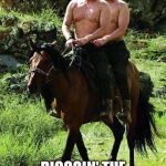 Butthole surfers | WATCH THAT SCENE; DIGGGIN' THE DANCING QUEENS | image tagged in trump and putin | made w/ Imgflip meme maker