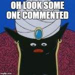 Mr. Popo can't even... | OH LOOK SOME ONE COMMENTED | image tagged in mr popo can't even | made w/ Imgflip meme maker