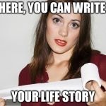 Butthurt bad?,,, | HERE, YOU CAN WRITE; YOUR LIFE STORY | image tagged in memes,butthurt bad?   | made w/ Imgflip meme maker