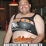 Hooters waiter | HOOTERS IS NOW GOING TO ALLOW MALE SERVERS...OH BOY | image tagged in hooters waiter | made w/ Imgflip meme maker