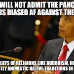 He also does not take kindly to negotiating with Balinese, East Java, and Papuan separatists.  | STILL WILL NOT ADMIT THE PANCASILA IS BIASED AF AGAINST THE; CORE BELIEFS OF RELIGIONS LIKE BUDDHISM, HINDUISM, AND THE MOSTLY ANIMISTIC NATIVE TRADITIONS IN HIS COUNTRY. | image tagged in indonesian president,scumbag,memes | made w/ Imgflip meme maker